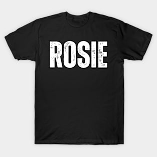 Rosie Name Gift Birthday Holiday Anniversary T-Shirt